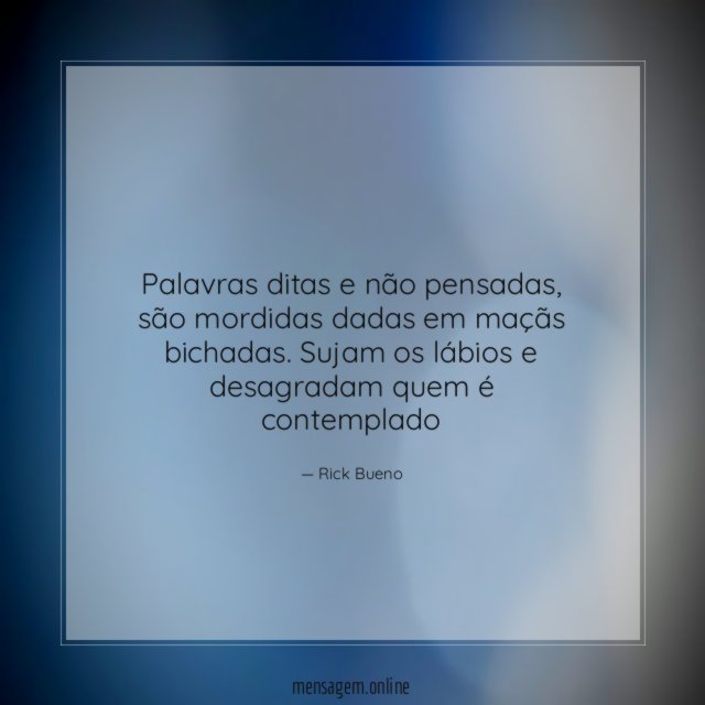 Palavras ditas e não pensadas