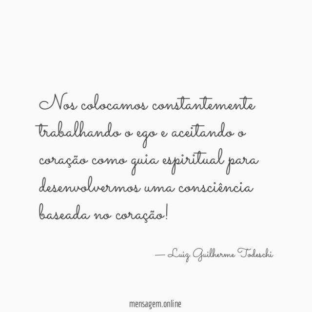 Nos colocamos constantemente trabalhando o ego e aceitando