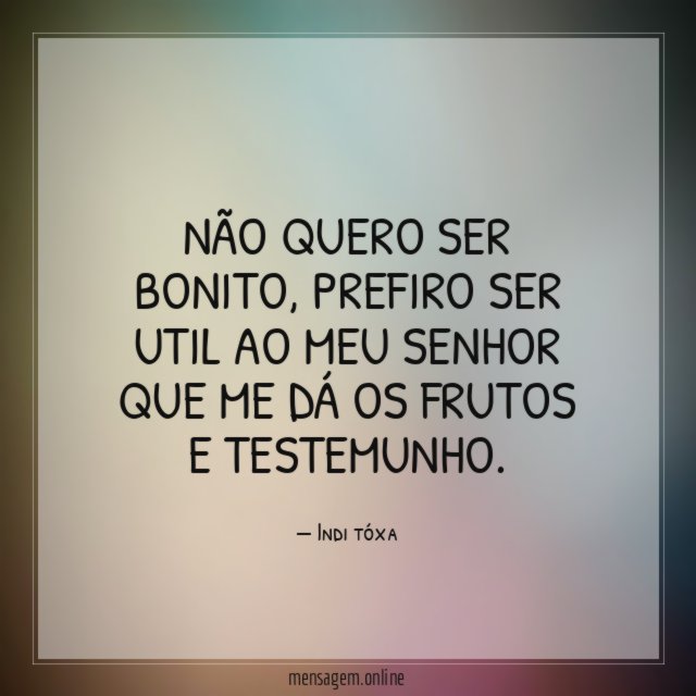 NÃO QUERO SER BONITO