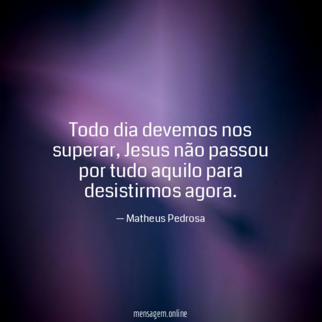 Todo dia devemos nos superar