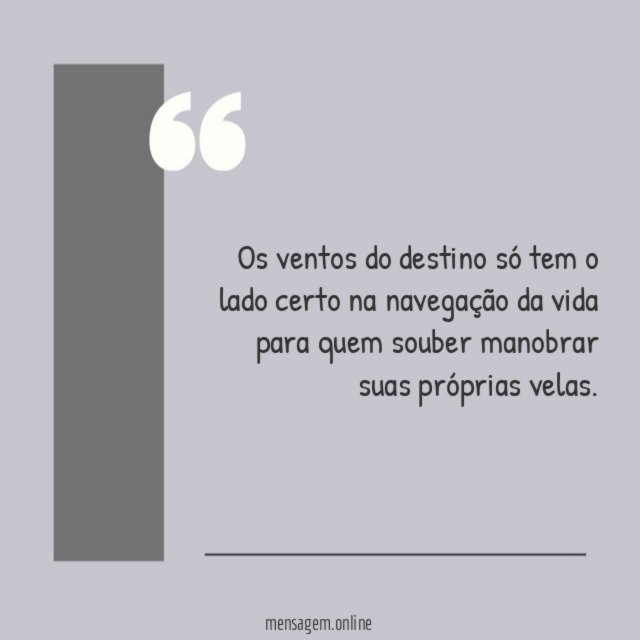 Os ventos do destino só tem o lado