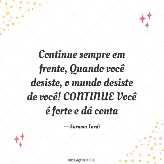 Continue sempre em frente