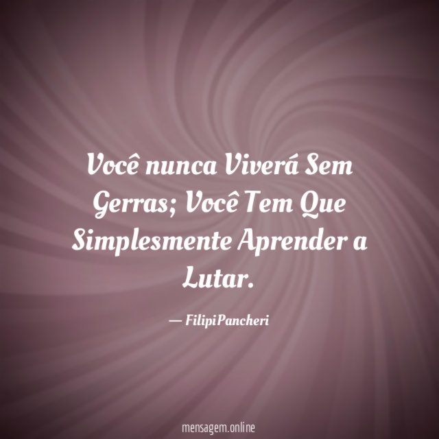 Você nunca Viverá Sem Gerras
