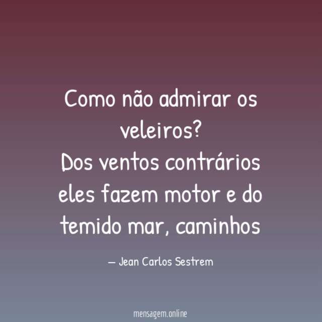 Como não admirar os veleiros