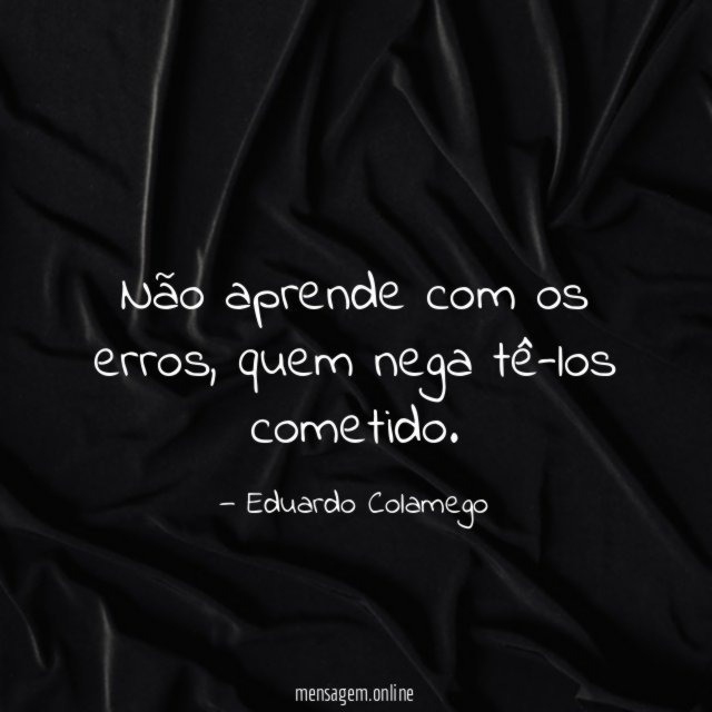 Não aprende com os erros