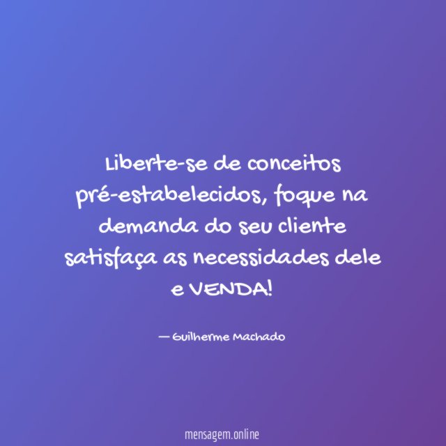Liberte-se de conceitos pré-estabelecidos