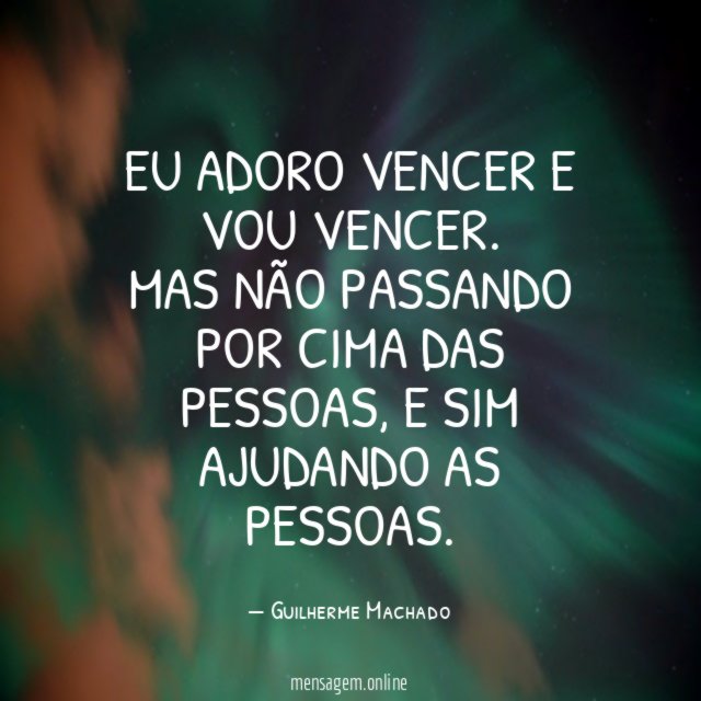 Eu adoro vencer e vou vencer