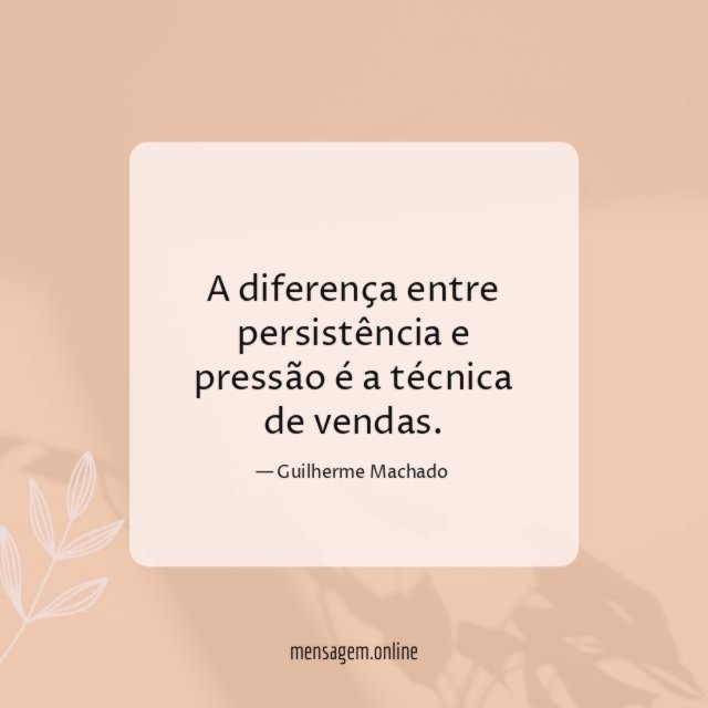 A diferença entre persistência e pressão é a