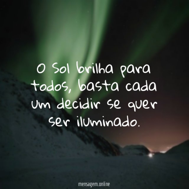 O Sol brilha para todos