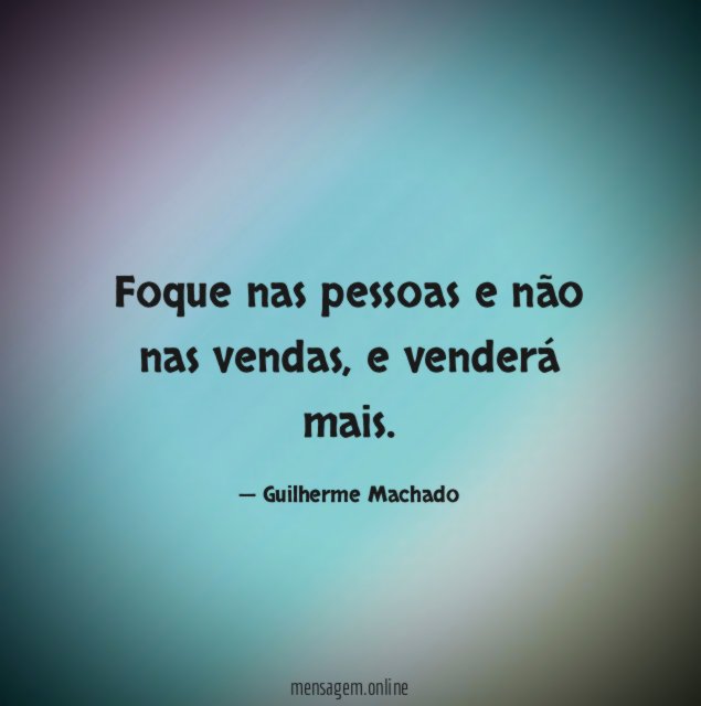 Foque nas pessoas e não nas vendas