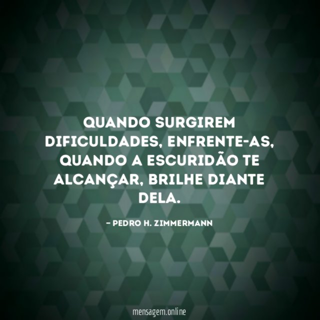 Quando surgirem dificuldades