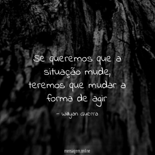 Se queremos que a situação mude