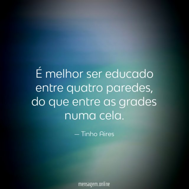 É melhor ser educado entre quatro paredes