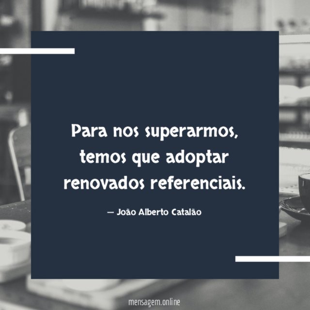 Para nos superarmos