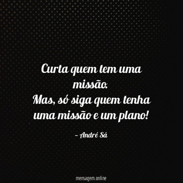 Curta quem tem uma missão