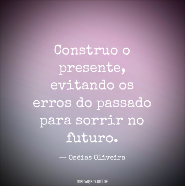 Construo o presente