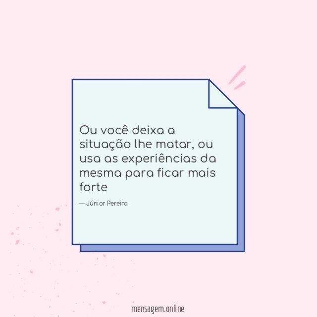 Ou você deixa a situação lhe matar