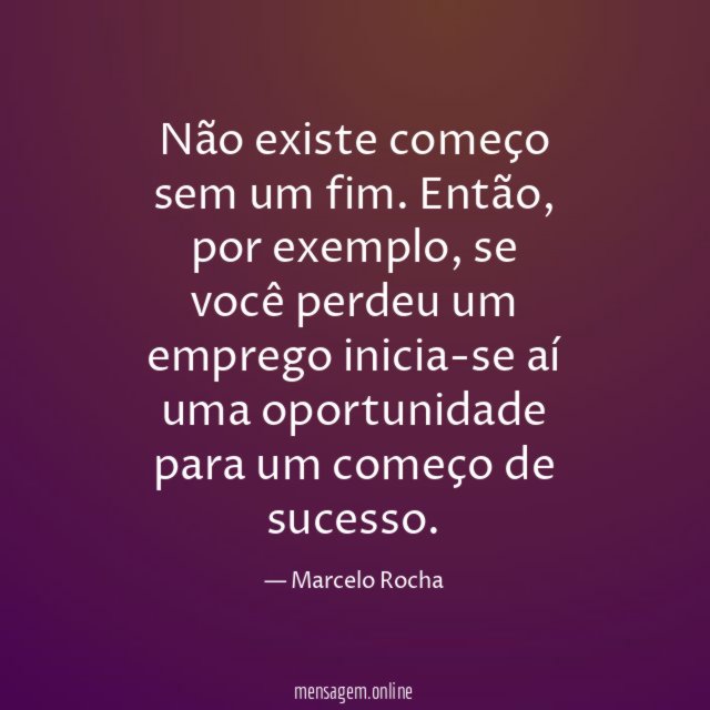 Não existe começo sem um fim
