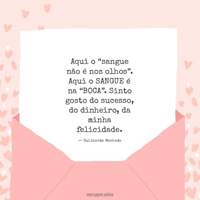Aqui o “sangue não é nos olhos”