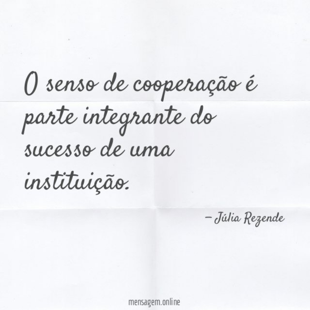 O senso de cooperação é parte integrante do