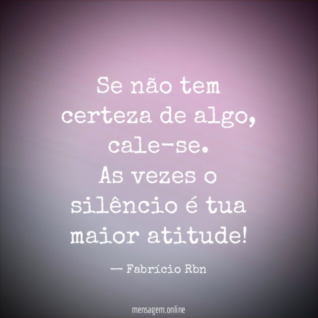 Se não tem certeza de algo