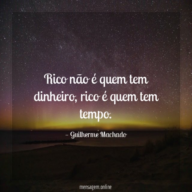Rico não é quem tem dinheiro