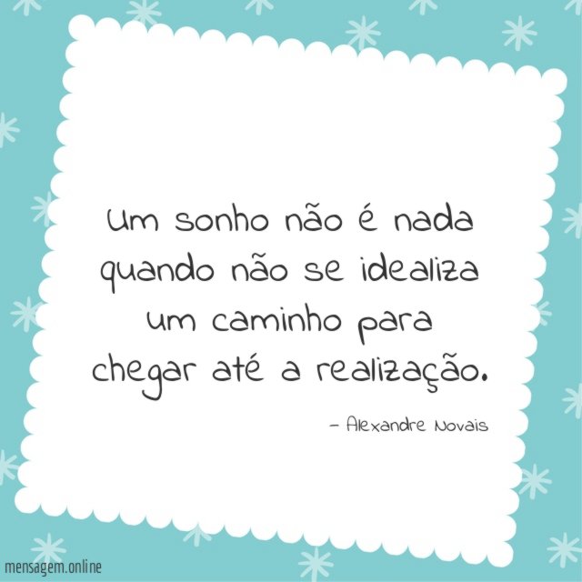 Um sonho não é nada quando não se