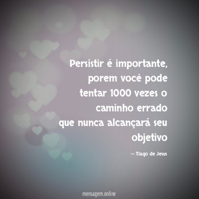 Persistir é importante