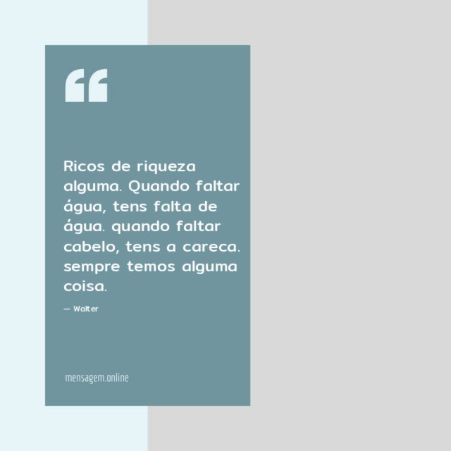 Ricos de riqueza alguma.