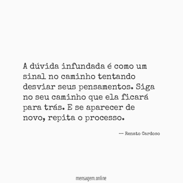A dúvida infundada é como um sinal no