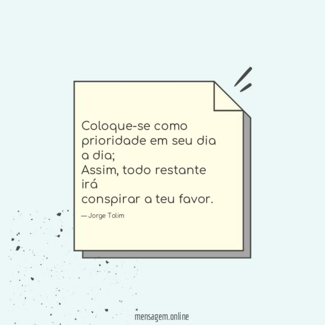 Coloque-se como prioridade em seu dia a dia