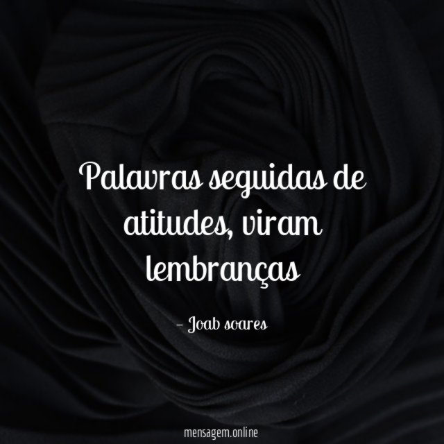 Palavras seguidas de atitudes