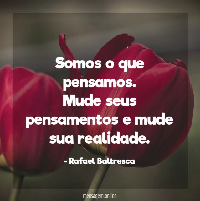 Somos o que pensamos