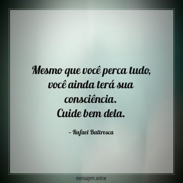 Mesmo que você perca tudo