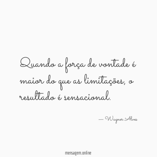 Quando a força de vontade é maior do que as limitações