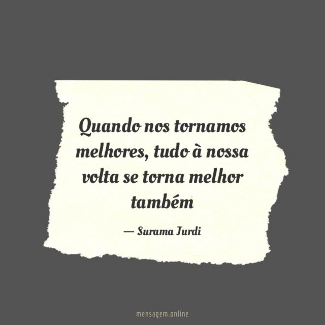 Quando nos tornamos melhores