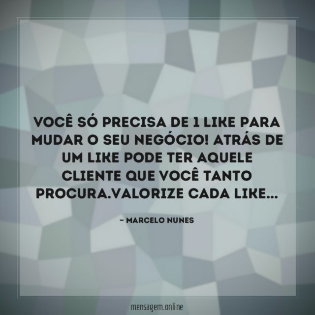 Você só precisa de 1 LIKE para MUDAR O SEU NEGÓCIO