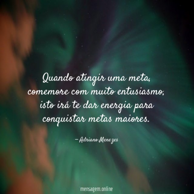 Quando atingir uma meta
