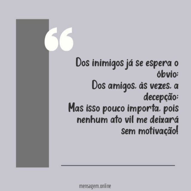 Dos inimigos já se espera o óbvio