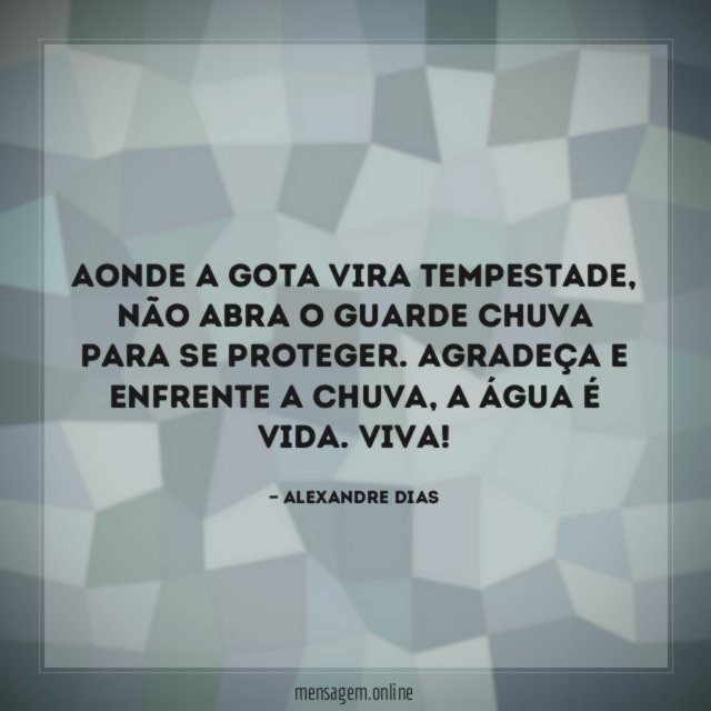 Aonde a gota vira tempestade