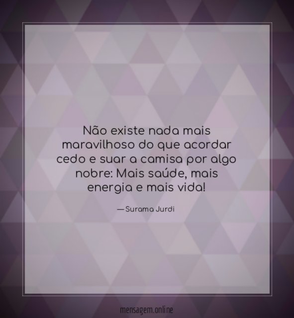 Não existe nada mais maravilhoso do que acordar