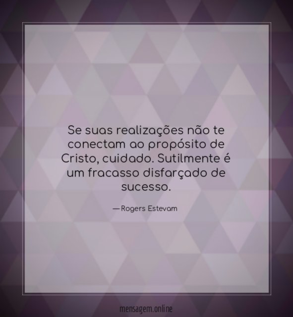 Se suas realizações não te conectam ao propósito