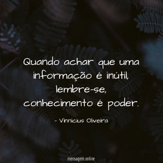 Quando achar que uma informação é inútil