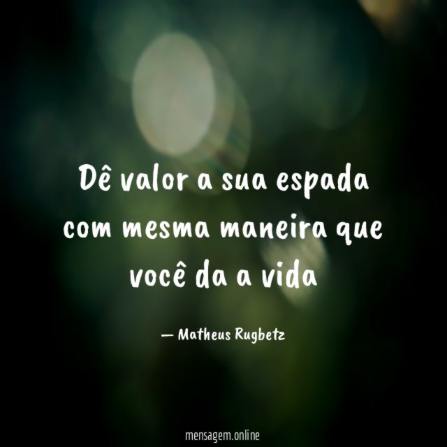 Dê valor a sua espada com mesma maneira