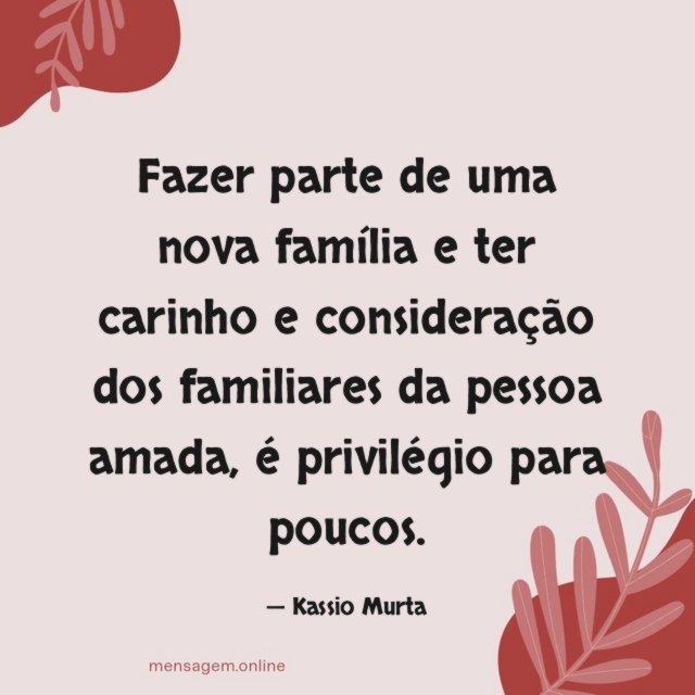 Fazer parte de uma nova família e ter