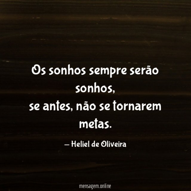Os sonhos sempre serão sonhos