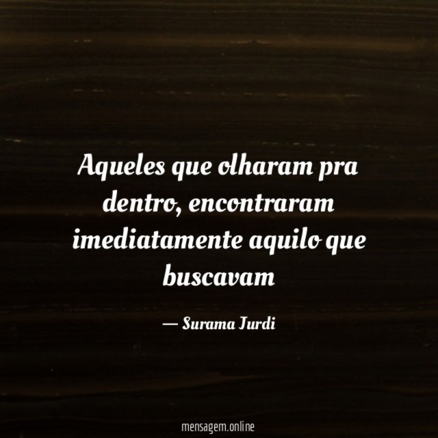 Aqueles que olharam pra dentro