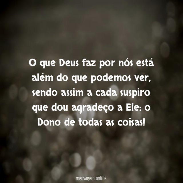 O que Deus faz por nós está além