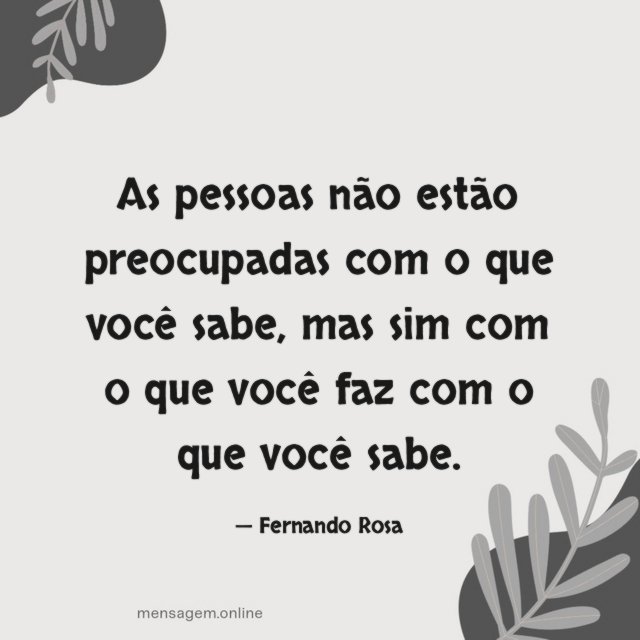 As pessoas não estão preocupadas com o que você sabe