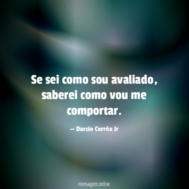 Se sei como sou avaliado
